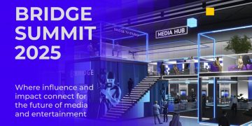 BRIDGE Summit 2025: UAE’s Bold Bet on the Future of Media & Content
