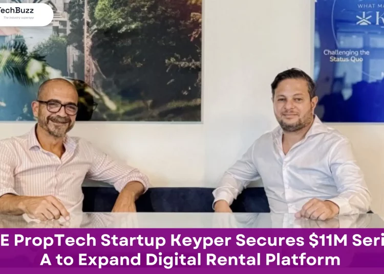 Keyper Closes $11M Series A: UAE Proptech Funding Round